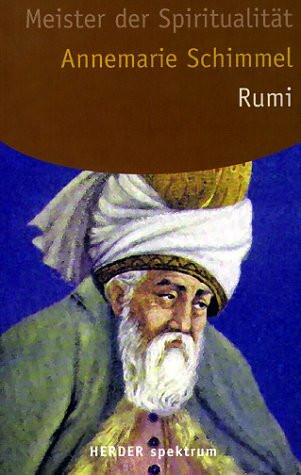 Rumi. Meister der Spiritualität