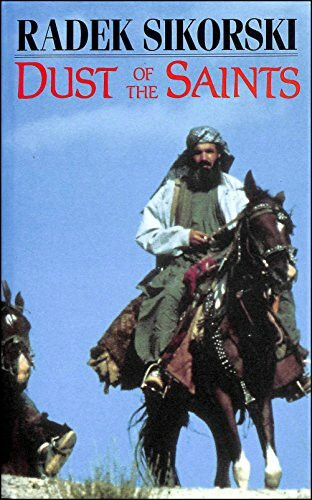 Dust of the Saints: Journey to Herat in Time of War