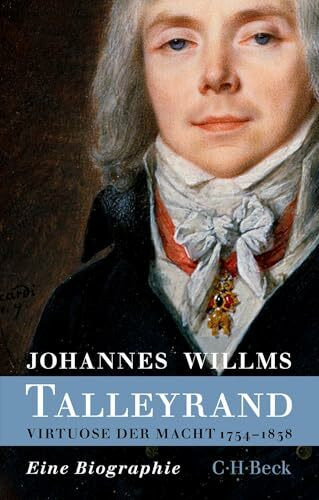 Talleyrand: Virtuose der Macht 1754-1838 (Beck Paperback)