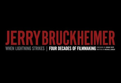 Jerry Bruckheimer: When Lightning Strikes | Four Decades of Filmmaking (Disney Editions Deluxe (Film))