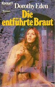 Die entführte Braut: Roman (Knaur Taschenbücher. Romane, Erzählungen)