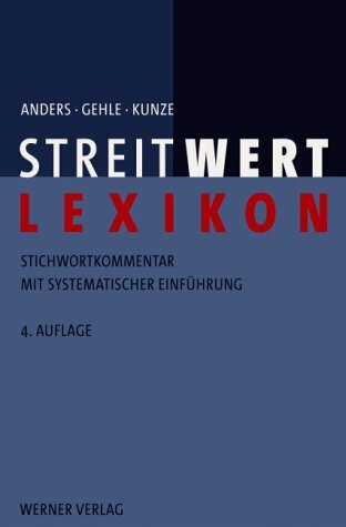Streitwert Lexikon: Stichwortkommentar mit systematischer Einführung