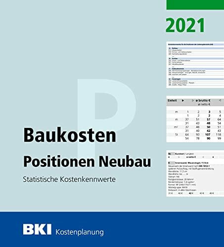 BKI Baukosten Positionen Neubau 2021 - Teil 3: Statistische Kostenkennwerte Positionen