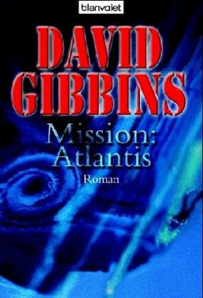 Mission: Atlantis: Roman: Roman. Deutsche Erstveröffentlichung