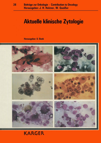 Beiträge zur Onkologie /Contributions to Oncology / Aktuelle klinische Zytologie (Contributions to Oncology, 38)