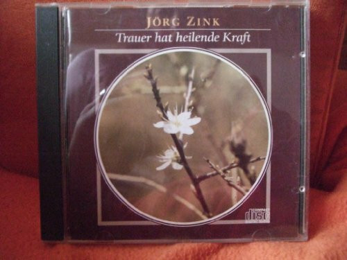 Trauer hat heilende Kraft. CD