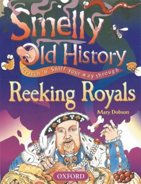 Reeking Royals (Smelly Old History)
