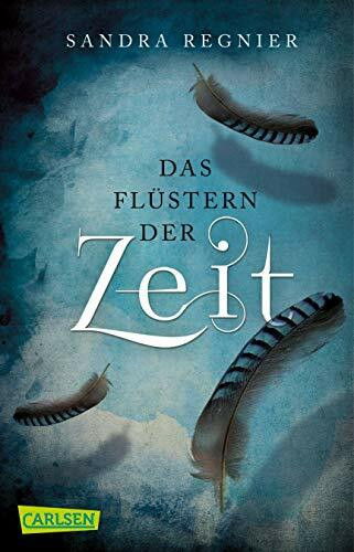 Die Zeitlos-Trilogie 1: Das Flüstern der Zeit (1)