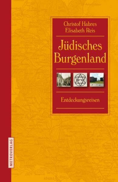 Jüdisches Burgenland: Entdeckungsreisen