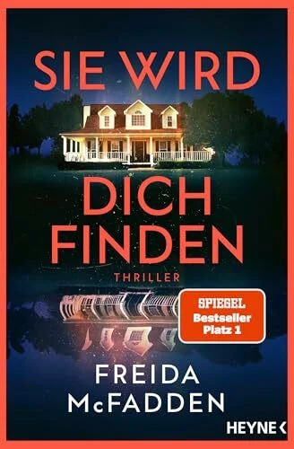Sie wird dich finden: Thriller – Der Höhepunkt der Nr.1 SPIEGEL-Bestseller-Reihe (The Housemaid, Band 3)