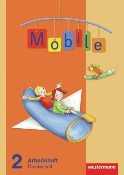 Mobile Sprachbuch 2. Arbeitsheft. Druckschrift. Allgemeine Ausgabe