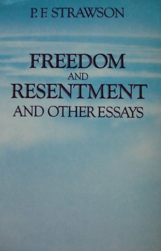 Freedom and Resentment, and Other Essays (University Paperbacks)