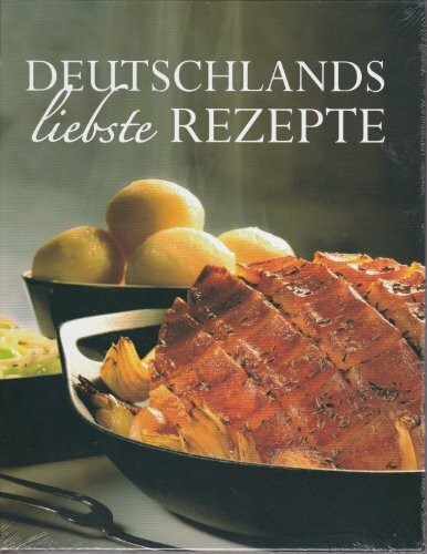 DEUTSCHLANDS LIEBSTE REZEPTE