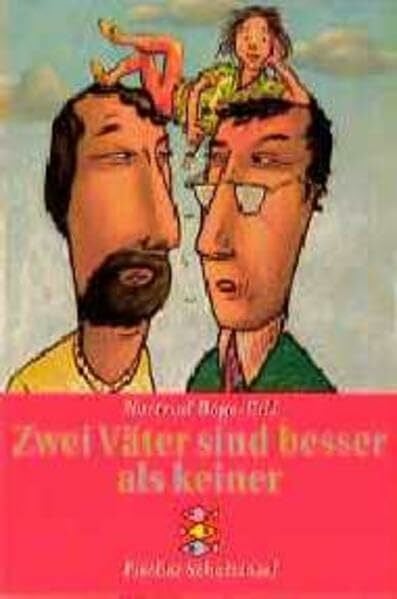 Zwei Väter sind besser als keiner (Fischer Schatzinsel)