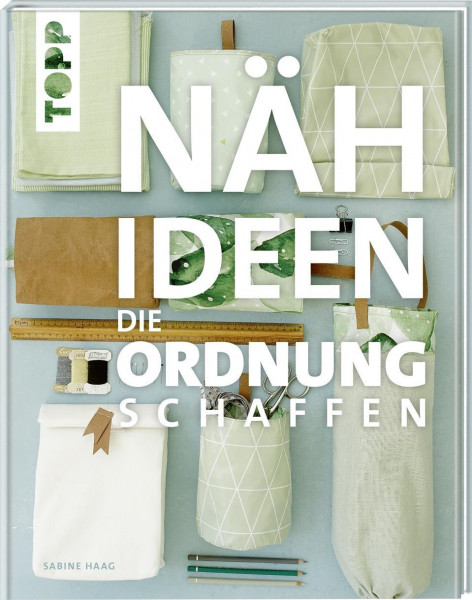 Nähideen, die Ordnung schaffen