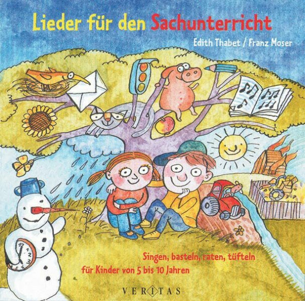 Lieder für den Sachkundeunterricht: Singen, basteln, raten, tüfteln für Kinder von 5-10 Jahren