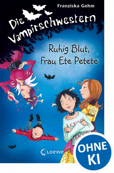 Die Vampirschwestern (Band 12) - Ruhig Blut, Frau Ete Petete: Lustiges Fantasybuch für alle Vampirfans ab 10 Jahren - Der Kinderbuch-Klassiker über ... die erste Liebe und jede Menge Abenteuer
