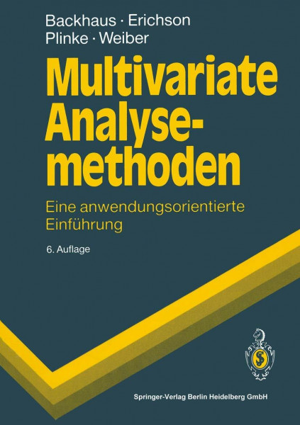 Multivariate Analysemethoden: Eine anwendungsorientierte Einführung (Springer-Lehrbuch)