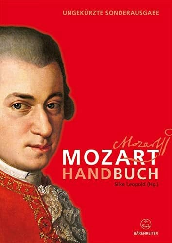 Mozart-Handbuch (ungekürzte Sonderausgabe): Sonderausgabe. Ungekürzte Ausgabe: .