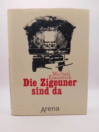 Die Zigeuner sind da. Roma und Sinti zwischen Gestern und Heute