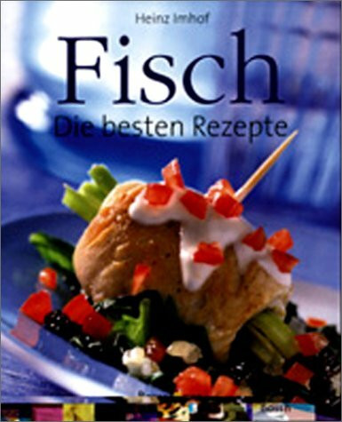 Fisch: Die besten Rezepte