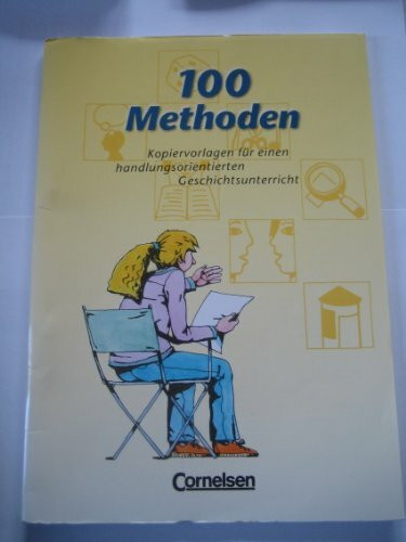 100 Methoden, Kopiervorlagen für einen handlungsorientierten Geschichtsunterricht