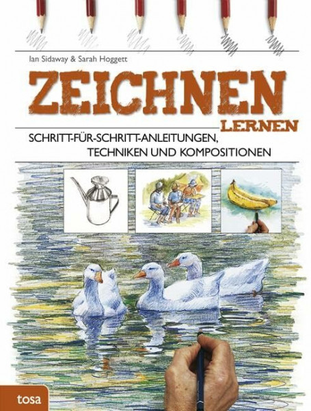 Zeichnen lernen: Schritt-für-Schritt-Anleitungen, Techniken und Kompositionen