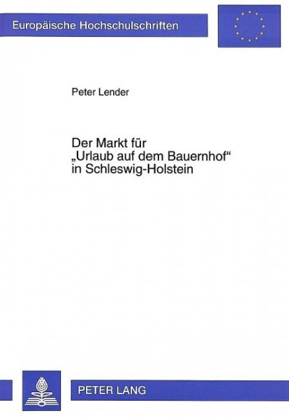 Der Markt für "Urlaub auf dem Bauernhof" in Schleswig-Holstein