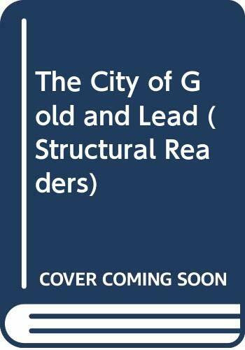 The City of Gold and Lead (Structural Readers)