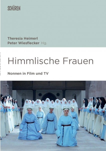Himmlische Frauen. Nonnen in Film und TV
