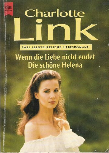 Wenn die Liebe nicht endet / Die schöne Helena
