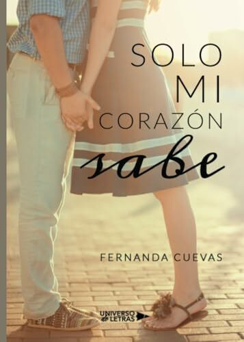 Solo mi corazón sabe