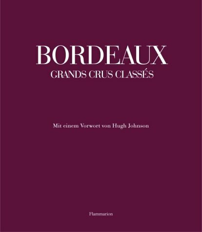 Bordeaux: Grands Crus classés