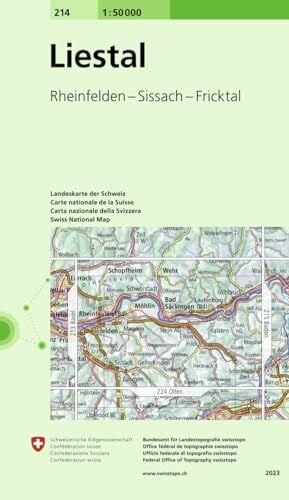 214 Liestal: Rheinfelden - Sissach - Fricktal (Landeskarte 1:50 000, Band 214)