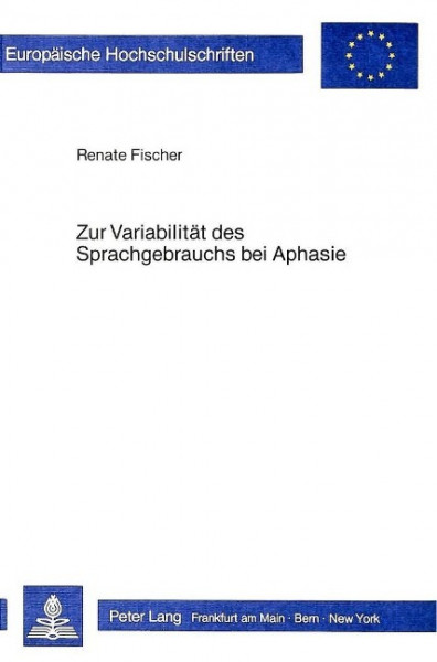 Zur Variabilität des Sprachgebrauchs bei Aphasie