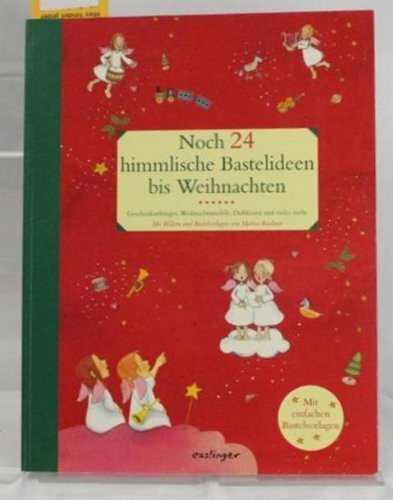 Noch 24 himmlische Bastelideen bis Weihnachten