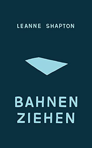 Bahnen ziehen: Deutsche Erstausgabe (suhrkamp nova)