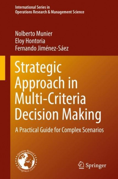 Strategic Approach in Multi-Criteria Decision Making