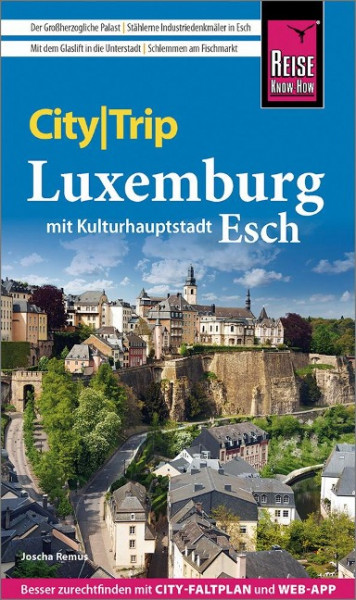 Reise Know-How CityTrip Luxemburg mit Kulturhauptstadt Esch