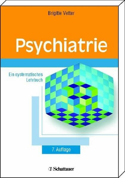 Psychiatrie: Ein systematisches Lehrbuch