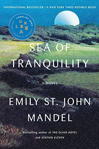 Sea of Tranquility: A Novel