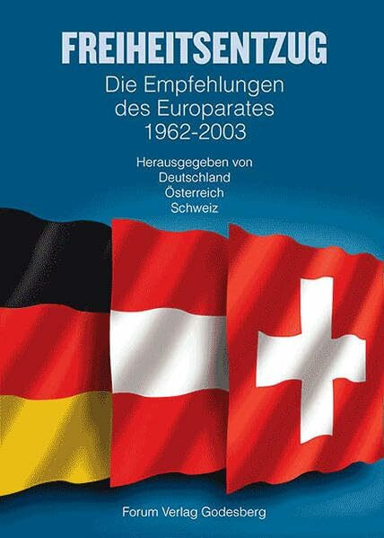 Empfehlungen des Europarates zum Freiheitsentzug 1962-2003: Mit einer Wissenschaftlichen Einleitung und einem Sachverzeichnis von Prof. Dr. ... Wissenschaftlichem Mitarbeiter Frank Czerner