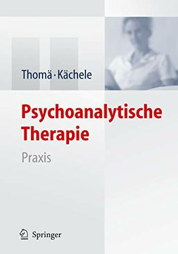 Psychoanalytische Therapie: Praxis