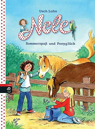 Nele - Sommerspaß und Ponyglück: Zwei lustige Abenteuer in einem Band: Zwei lustige Abenteuer in einem Band. Nele auf dem Ponyhof; Nele und die wilde Bande . (Nele - Sammelbände, Band 1)