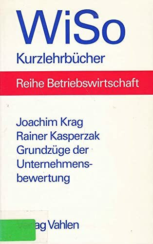 Grundzüge der Unternehmensbewertung