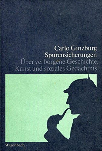 Spurensicherungen. Über verborgene Geschichte, Kunst und soziales Gedächtnis