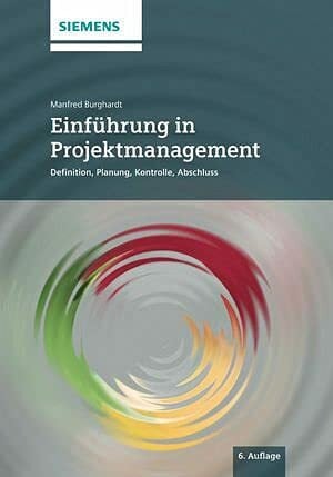 Einführung in Projektmanagement: Definition, Planung, Kontrolle und Abschluss Einführung in Projektmanagement: Definition, Planung, Kontrolle und Abschluss
