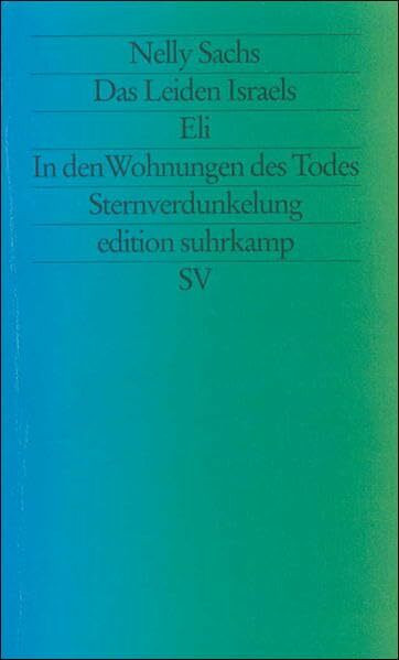 Das Leiden Israels: Eli. In den Wohnungen des Todes. Sternverdunklung (edition suhrkamp)