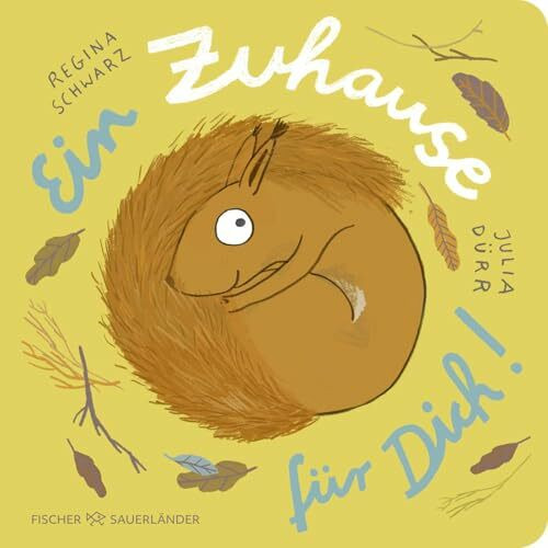 Ein Zuhause für dich!: Niedliche Reimgeschichte für Kleinkinder │ Herbstliches Pappbilderbuch ab 2 Jahren (Eichhorn-Reihe, Band 3)