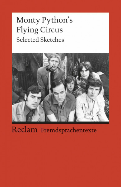 Monty Python's Flying Circus: Selected Sketches. (Fremdsprachentexte) (Reclams Universal-Bibliothek)